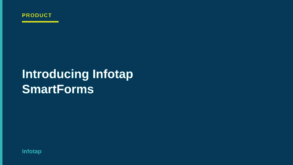Introducing Infotap Smartforms
